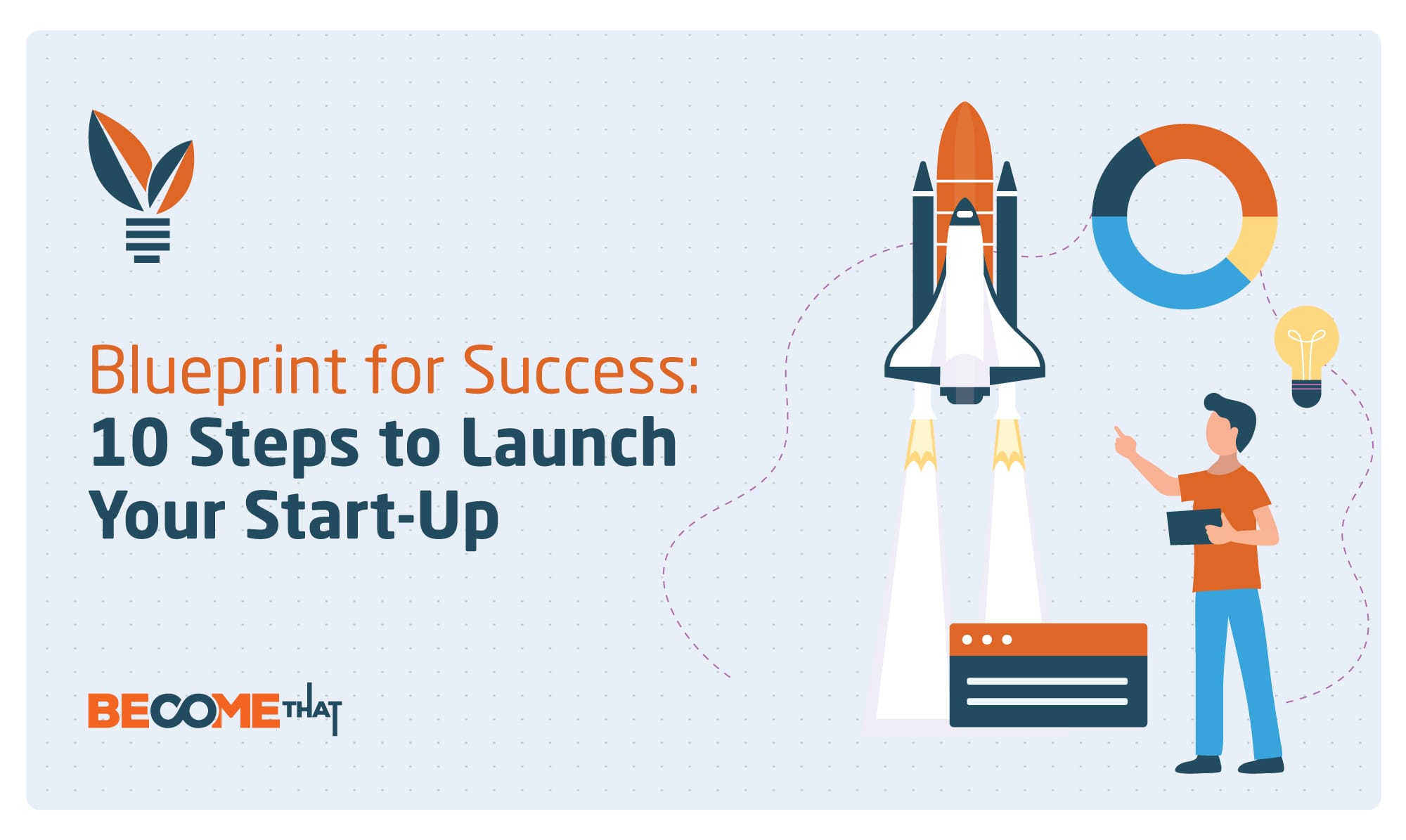 10 Steps to Launch Your Start-Up